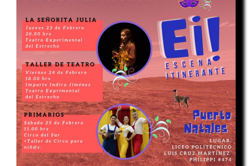  Con montajes de teatro y circo. Ei! Escena Itinerante llega a Natales