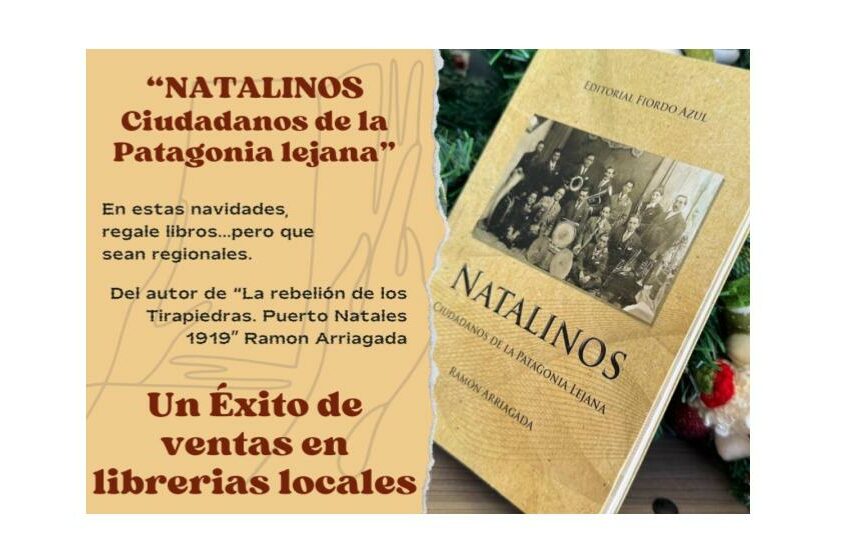 Éxito de ventas local: "Natalinos, ciudadanos de la Patagonia lejana"