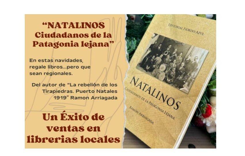  Éxito de ventas local: “Natalinos, ciudadanos de la Patagonia lejana”