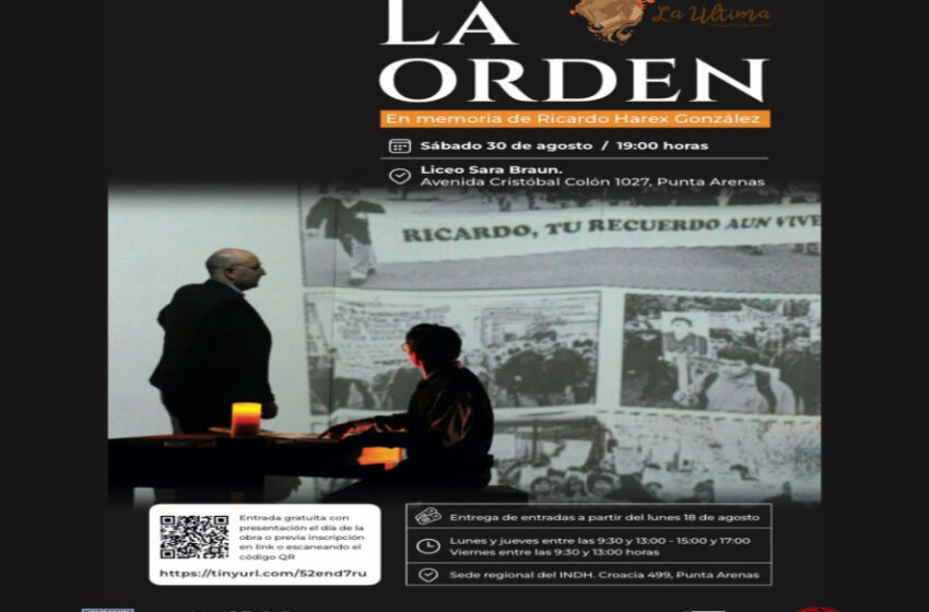  INDH Magallanes y Teatro La Última presentan una nueva función de la obra «La Orden: en memoria de Ricardo Hárex González