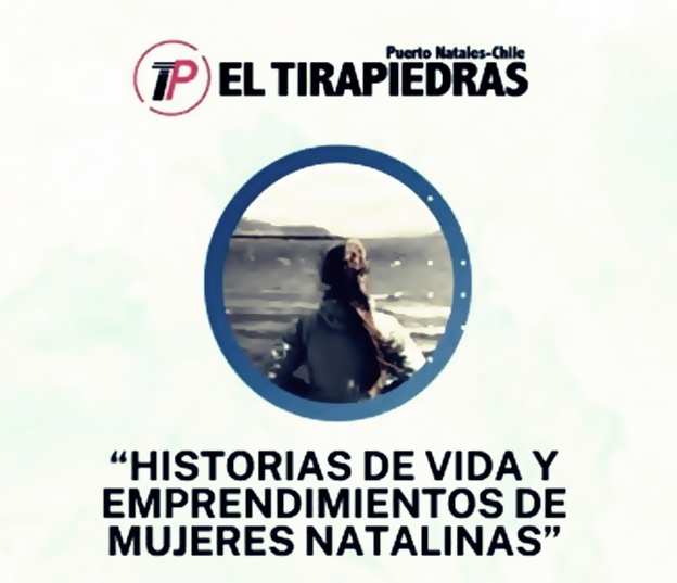  HISTORIAS DE VIDA Y EMPRENDIMIENTOS DE MUJERES NATALINAS